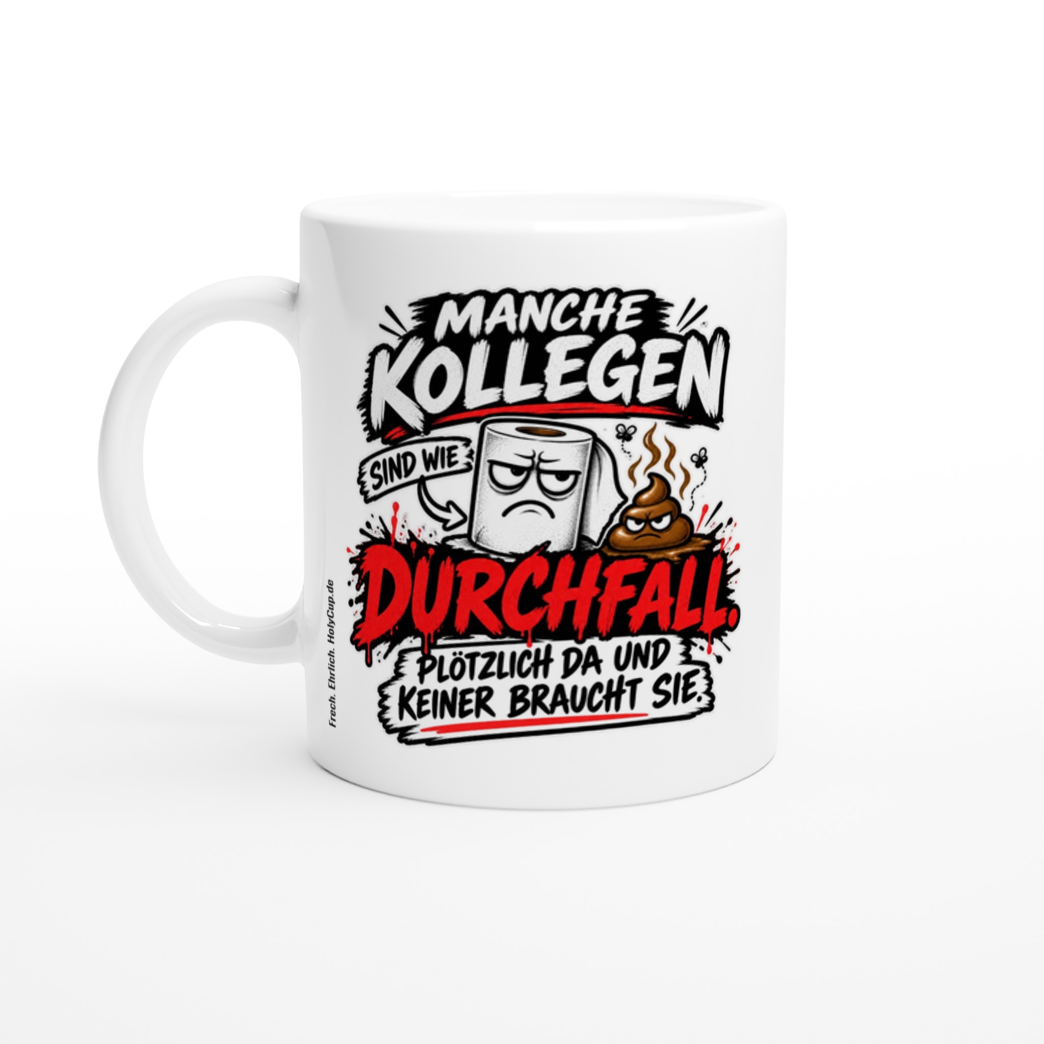 Manche Kollegen sind Durchfall Tasse auf glänzend weißer Keramik