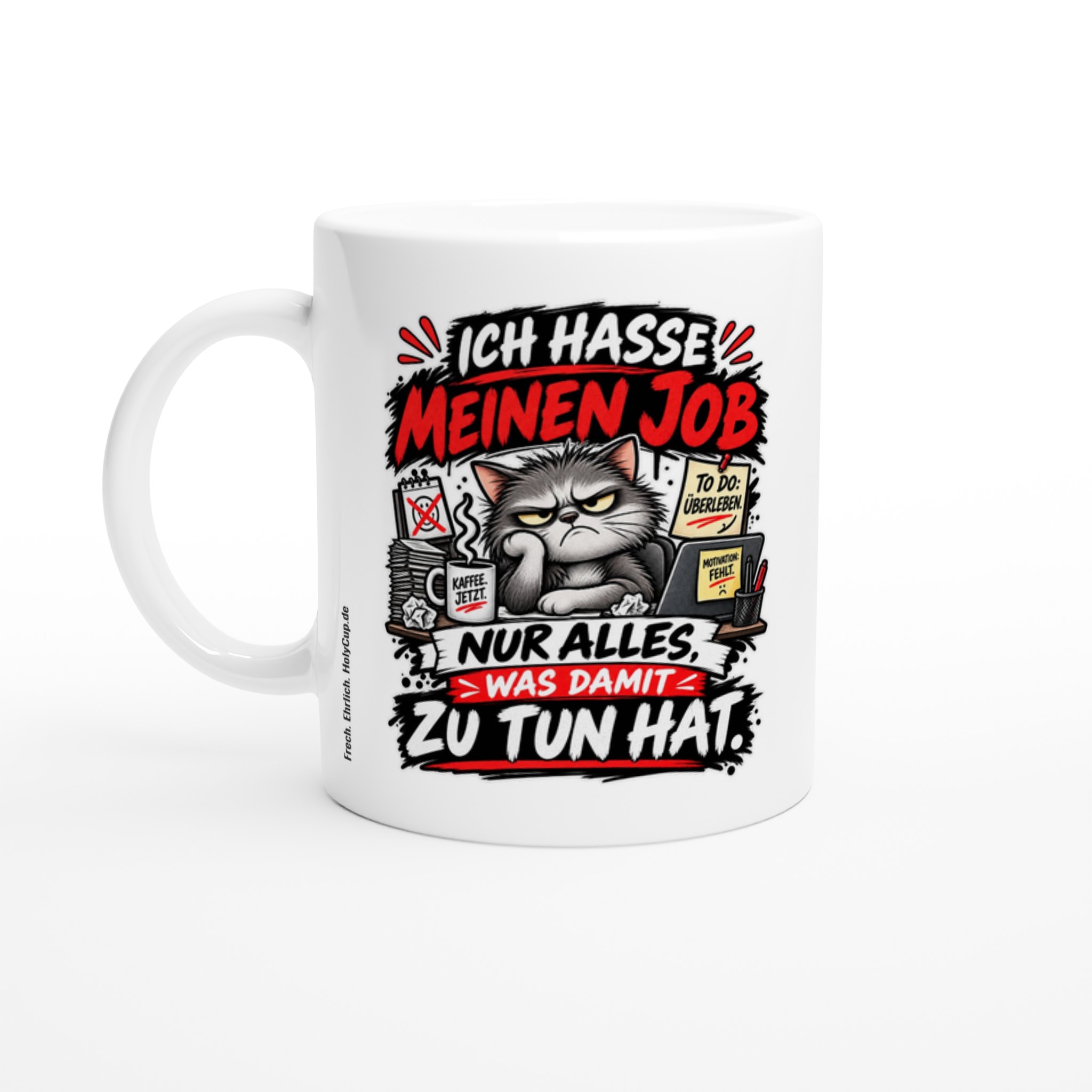 Ich hasse meinen Job Tasse: Tasse mit Spruch 'Genervter Büro-Kater'