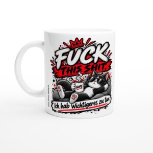 FUCK THIS SHIT Tasse, Tasse ca. 330 ml mit Spruch