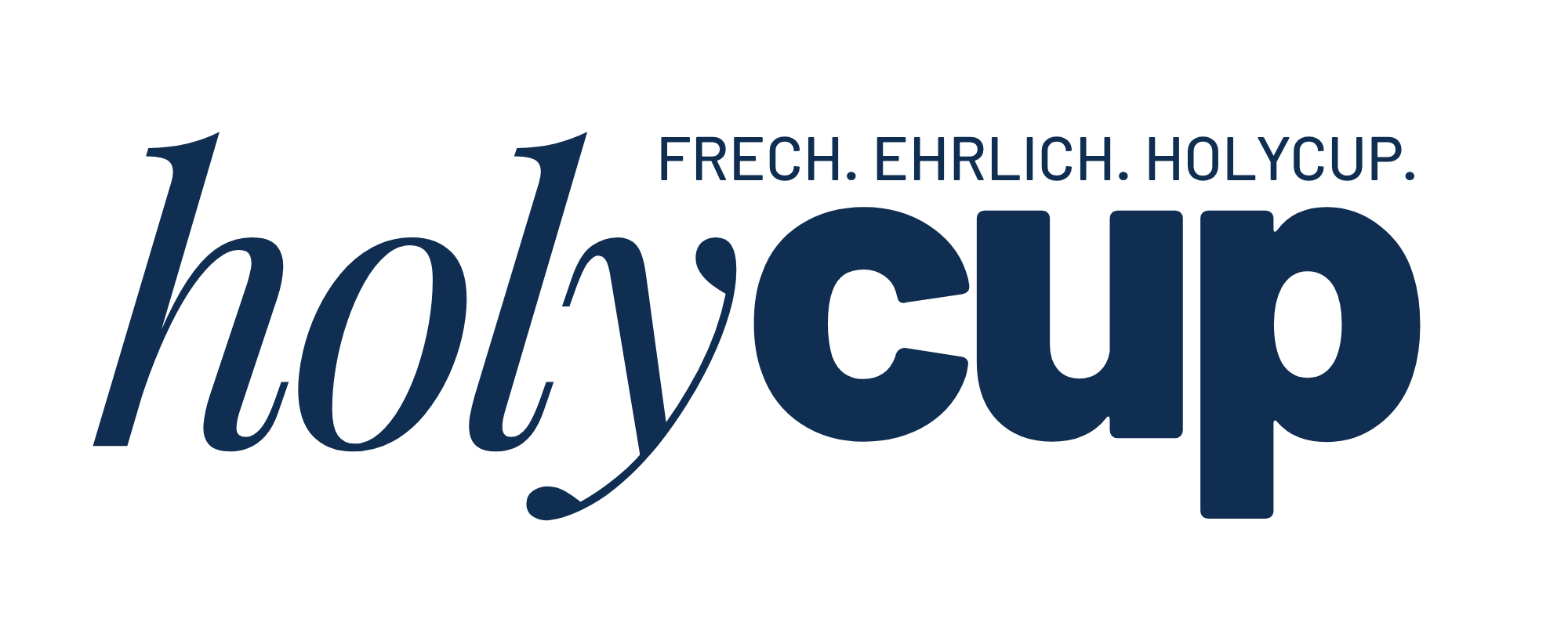 Frech. Ehrlich. HolyCup.